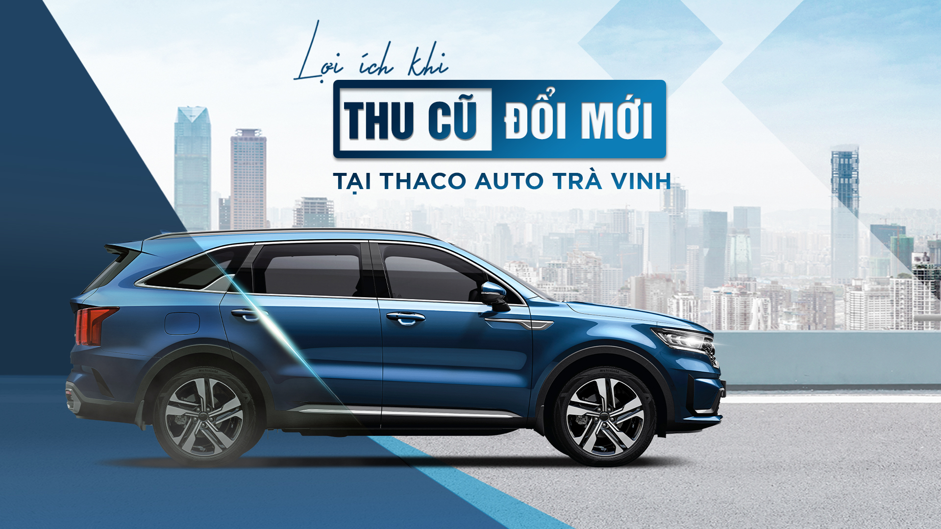 “Thu cũ - Đổi mới” tại THACO AUTO Trà Vinh, khách hàng nhận được nhiều lợi ích hấp dẫn